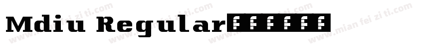Mdiu Regular字体转换